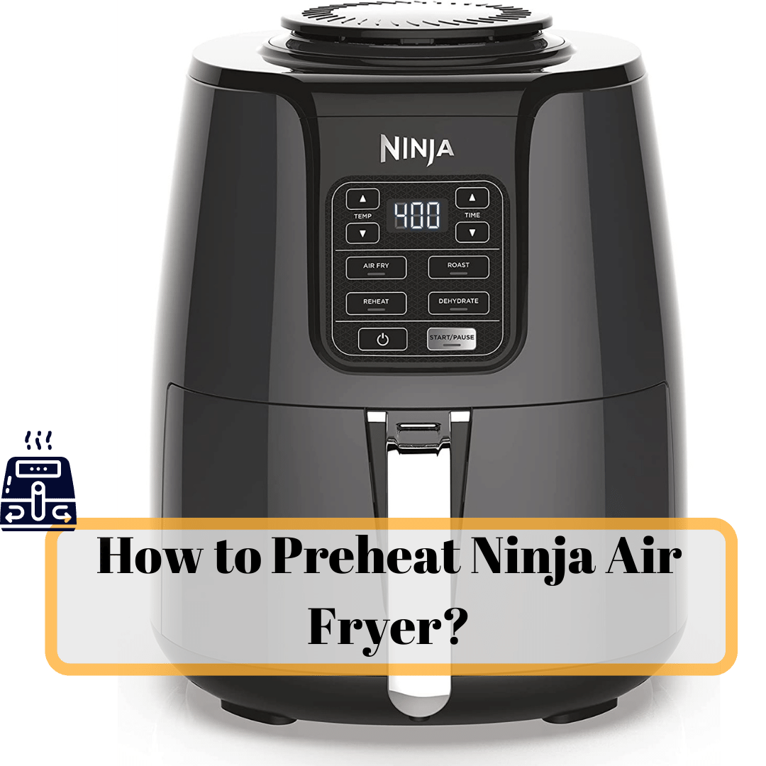 how-to-preheat-ninja-air-fryer-kitchen-strategist